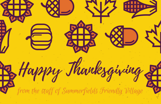 Happy Thanksgiving From the Staff of Summerfields Friendly Village