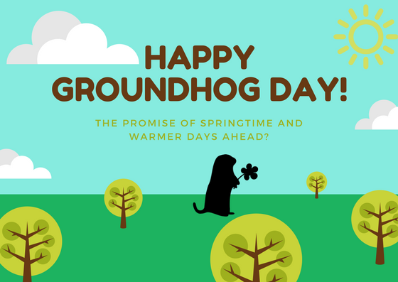 Happy Groundhog Day! The Promise of Springtime and Warmer Days Ahead